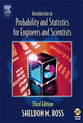 Introduction to Probability and Statistics for Engineers and Scientists 3ed